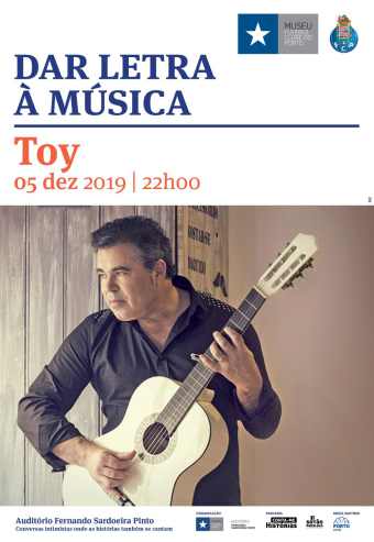 TOY – DAR LETRA À MÚSICA | MUSEU F C PORTO