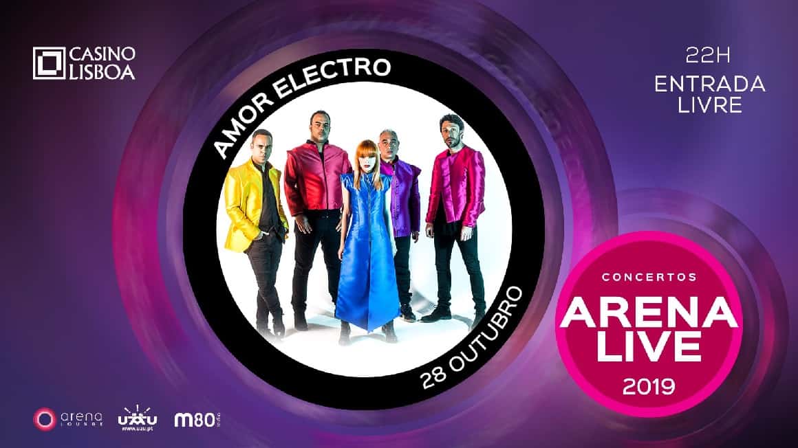 Os Amor Electro atuam, na próxima Segunda-Feira, 28 de Outubro, pelas 22 horas, no Casino Lisboa, no segundo concerto do ciclo Arena Live 2019. Reconhecida como uma das mais destacadas