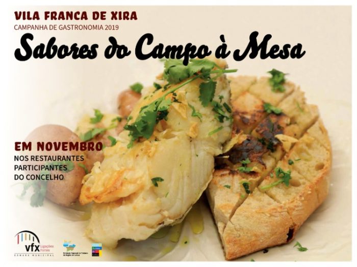 SABORES DO CAMPO À MESA 2019 | V.F. DE XIRA - Durante todo o mês de Novembro, o evento gastronómico Sabores do Campo à Mesa 2019, decorre no concelho de Vila Franca de Xira, sendo o eleito, o Torricado com Bacalhau Assado.