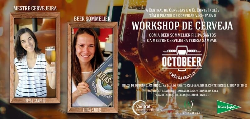 A Central de Cervejas, celebra com todos o Octobeer, promovendo um Workshop de Cerveja gratuito, numa iniciativa realizada em parceria com o El Corte Inglés, que pretende partilhar com todos, mais sobre cultura cervejeira.