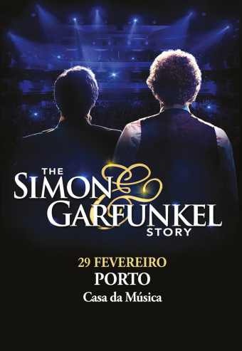 THE SIMON & GARFUNKEL STORY | CASA DA MÚSICA
