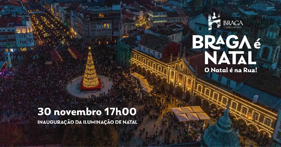 BRAGA ILUMINA-SE COM A MAGIA DE NATAL DIA 30 DE NOVEMBRO