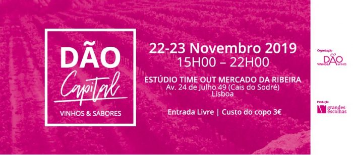 DÃO CAPITAL 2019 - VINHOS & SABORES | LISBOA - Nos dias 22 e 23 de Novembro todos os caminhos vão dar ao Mercado da Ribeira, em Lisboa. 