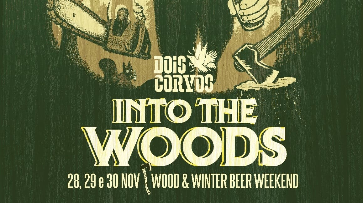 O Into the Woods (Wood & Winter Beer Weekend), na sua 2ª edição, promovido pela premiada cervejeira artesanal portuguesa Dois Corvos, já tem data marcada para o último fim de semana deste mês.