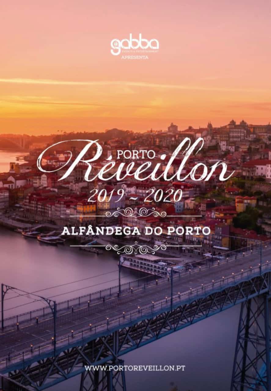 PASSAGEM DE ANO “PORTO RÉVEILLON 2019/2020” – ALFÂNDEGA DO PORTO