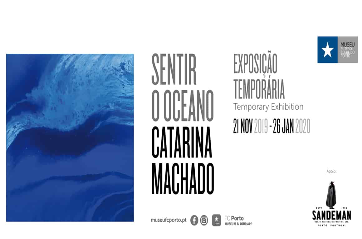 EXPOSIÇÃO SENTIR O OCEANO NO MUSEU FC DO PORTO