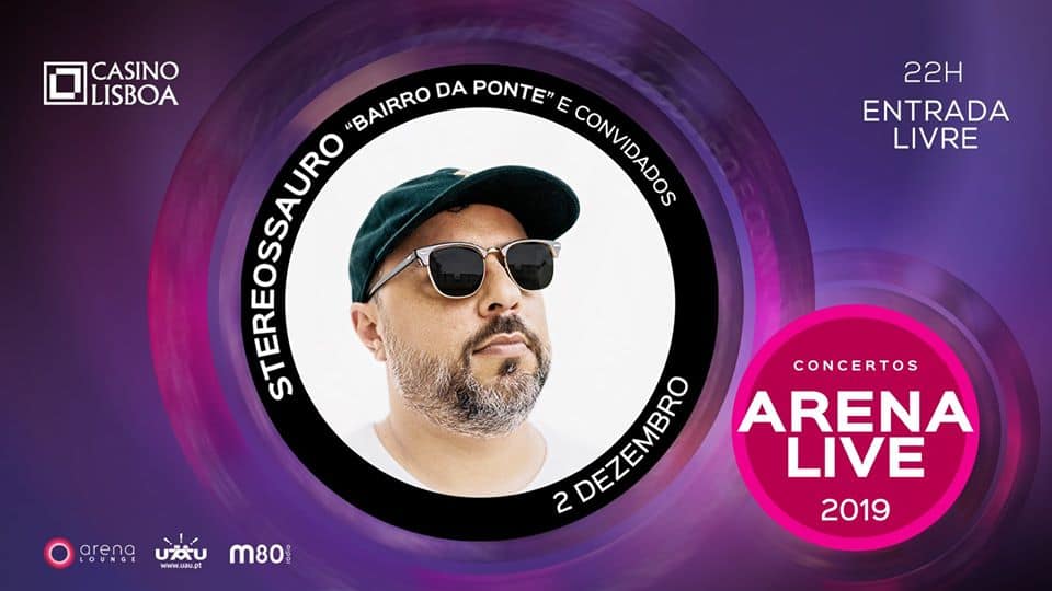 Stereossauro - Bairro da Ponte e convidados, em estreia no Casino Lisboa, vai atuar no âmbito de mais uma etapa do ciclo de concertos Arena Live, na próxima Segunda-Feira, 2 de Dezembro, a partir das 22 horas. A entrada é livre.