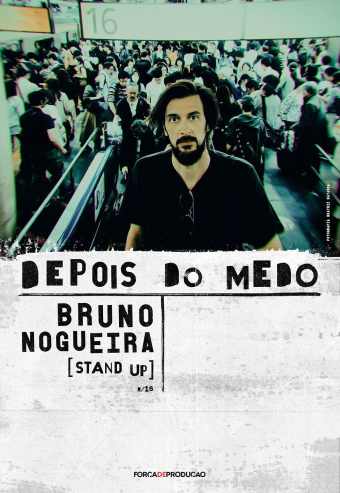 BRUNO NOGUEIRA – DEPOIS DO MEDO | CASTELO BRANCO