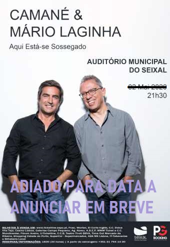 CAMANÉ E MÁRIO LAGINHA | SEIXAL