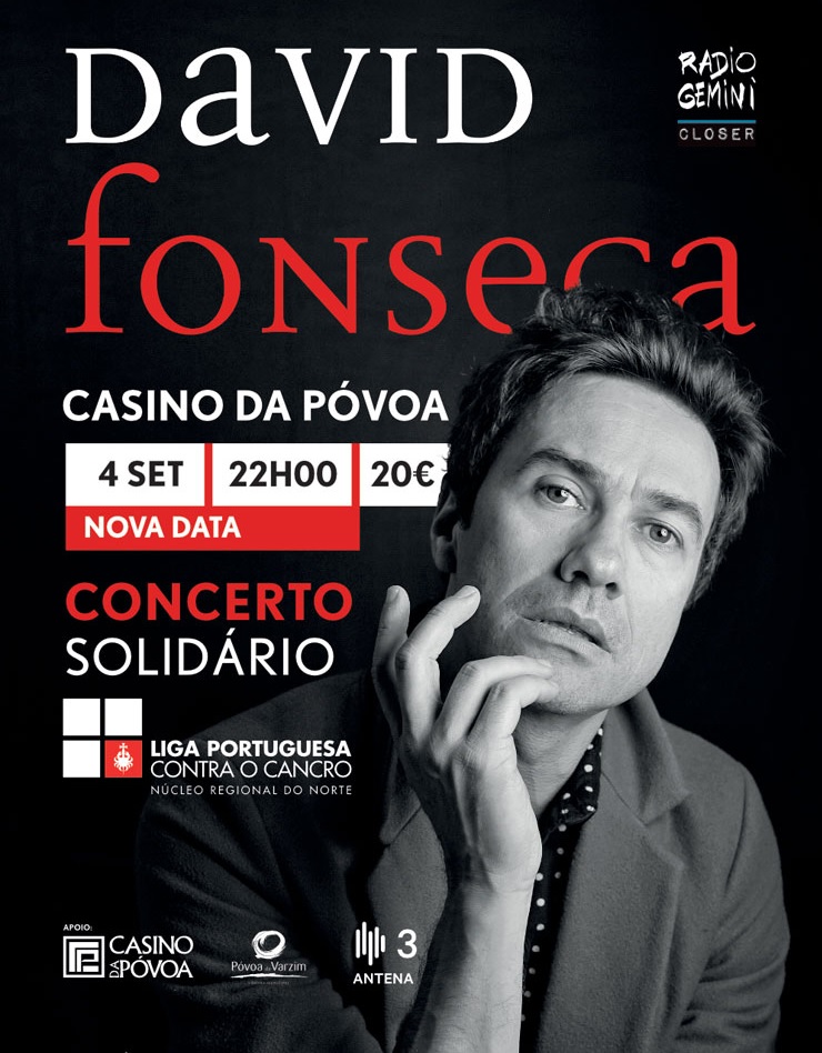 DAVID FONSECA – CONCERTO A FAVOR DA LIGA PORTUGUESA CONTRA O CANCRO