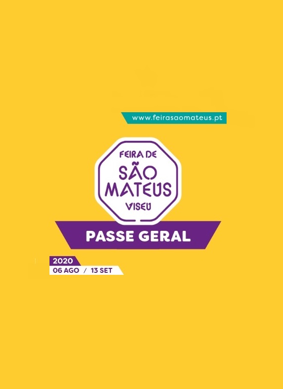 FEIRA DE SÃO MATEUS 2020 VISEU | PASSE GERAL