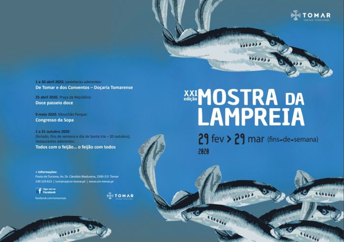 MOSTRA DA LAMPREIA DE TOMAR 2020 - A Mostra da Lampreia visa contribuir para a divulgação do património gastronómico de Tomar, e decorre aos fins de semana, de 29 de fevereiro a 29 de março, nos restaurantes e pastelarias aderentes.