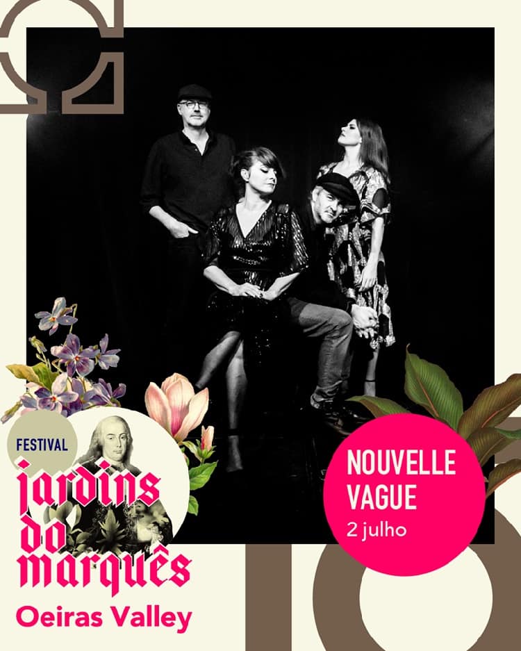NOUVELLE VAGUE – FESTIVAL JARDINS DO MARQUÊS | OEIRAS VALLEY