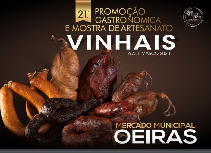 PROMOÇÃO GASTRONÓMICA E MOSTRA DE ARTESANATO DE VINHAIS 2020 | OEIRAS - É já nos dias 6, 7 e 8 de Março que vai ter lugar a 21ª Promoção Gastronómica e Mostra de Artesanato no Mercado Municipal de Oeiras.