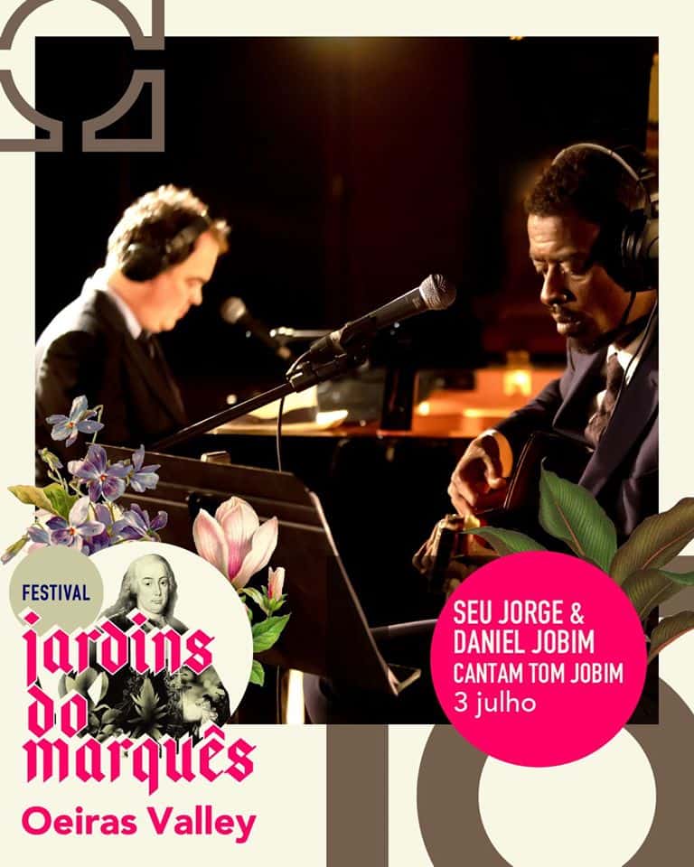 SEU JORGE & DANIEL JOBIM – FESTIVAL JARDINS DO MARQUÊS