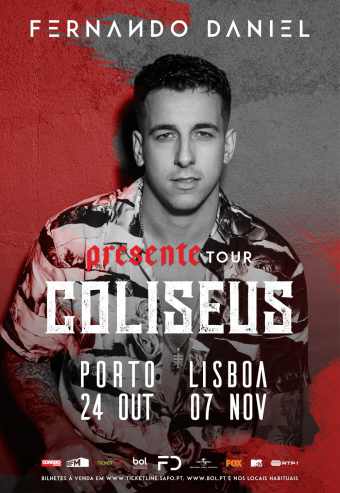 FERNANDO DANIEL – TOUR PRESENTE | COLISEU PORTO AGEAS