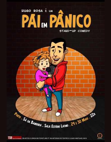 HUGO ROSA – PAI EM PÂNICO | TEATRO SÁ DA BANDEIRA