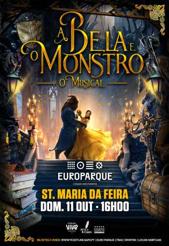A BELA E O MONSTRO – O MUSICAL | EUROPARQUE