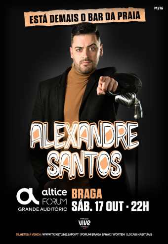 ALEXANDRE SANTOS | ALTICE FORUM BRAGA