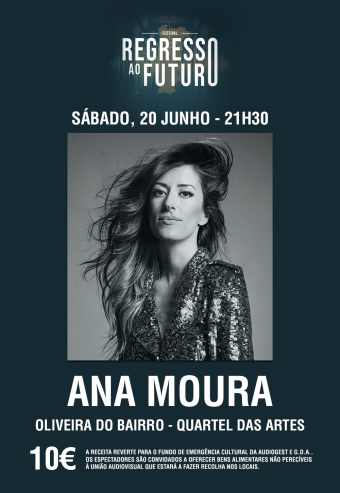 ANA MOURA | REGRESSO AO FUTURO – AVEIRO