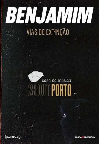 BENJAMIM – VIAS DE EXTINÇÃO | PORTO