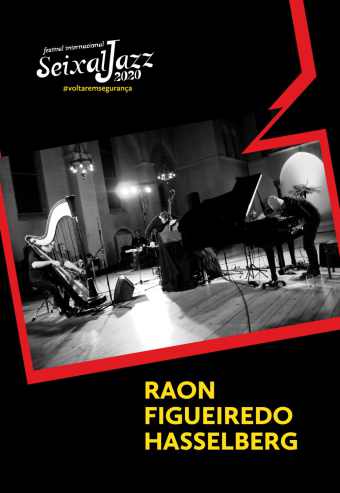 SEIXALJAZZ 2020 | RAON / FIGUEIREDO / HASSELBERG