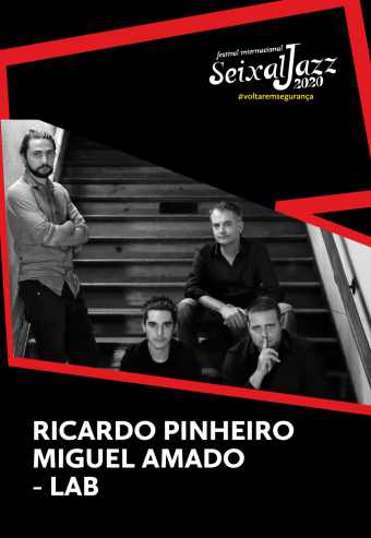 SEIXALJAZZ 2020 | RICARDO PINHEIRO/ MIGUEL AMADO – LAB