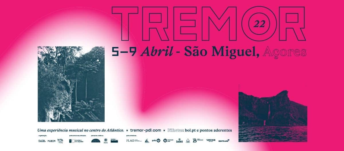 Cartaz do Tremor 2022 anuncia vinte e quatro novos nomes que se juntam, àquela que será a proposta de concertos e clubbing do festival localizado em São Miguel no Açores.