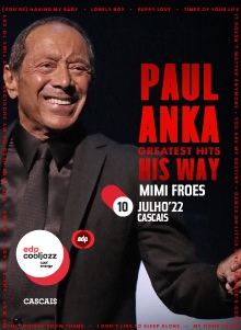 PAUL ANKA – GREATEST HITS HIS WAY 17º EDPCOOLJAZZ 2022 | CASCAIS