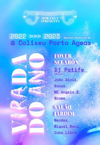 BAILE DO IPIRANGA VIRADA DO ANO | COLISEU PORTO