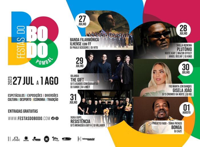 FESTAS DO BODO 2023 POMBAL - As tradicionais Festas do Bodo em Pombal realizam-se de 27 de Julho a 01 de Agosto. O cartaz musical conta com grandes nomes da música, como a Banda Filarmónica Ilhense com FF (dia 27), Plutónio (dia 28), The Gift (dia 29) , Gisela João (dia 30), Resistência (Dia 31) e Bonga (dia 01).