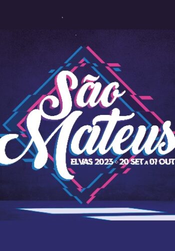 SÃO MATEUS 2023 | ELVAS