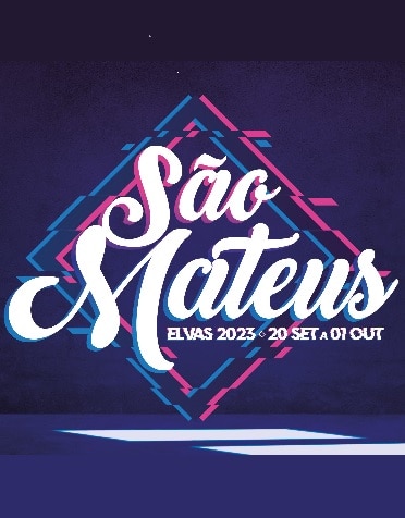 SÃO MATEUS 2023 | ELVAS