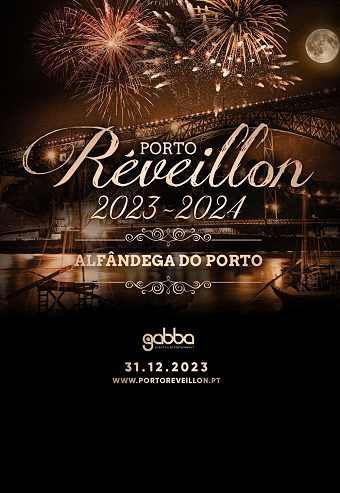 PORTO RÉVEILLON 2023/24 | ALFÂNDEGA DO PORTO