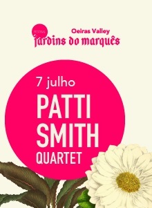 FESTIVAL JARDINS DO MARQUÊS – PATTI SMITH | OEIRAS