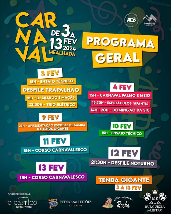 CARNAVAL DA MEALHADA 2024 | PROGRAMA GERAL - De 03 a 13 de Fevereiro, a Mealhada será a capital do Carnaval em Portugal. O Carnaval da Luso-Brasileiro da Bairrada voltou e não vai querer faltar!