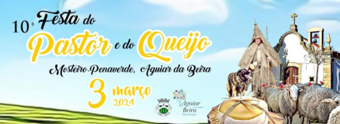 FESTA DO PASTOR E DO QUEIJO 2024 AGUIAR DA BEIRA - Vai decorrer, no domingo, dia 03 de março,  no espaço do Mercado em Mosteiro-Penaverde, a 10. ª Edição da Festa do Pastor e do Queijo. O evento mantém o propósito de continuar a promover o Queijo Serra da Estrela, as Queijeiras e os Produtores de Gado, com o dia a iniciar com a Caminhada Rota do Pastor.