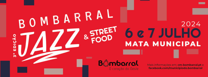 BOMBARRAL JAZZ & STREET FOOD 2024 - O Festival Bombarral Jazz & Street Food 2024, realiza-se na Mata Municipal do Bombarral, nos dias 6 e 7 de julho.