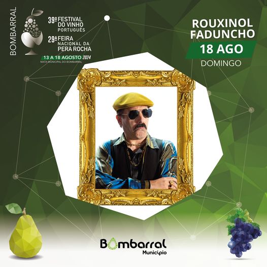 39º FESTIVAL DO VINHO PORTUGUÊS - 29ª FEIRA NACIONAL DA PERA ROCHA | BOMBARRAL - O 39º Festival do Vinho Português e a 29.ª Feira Nacional da Pera Rocha decorrem no Bombarral de 13 a 18 de agosto.