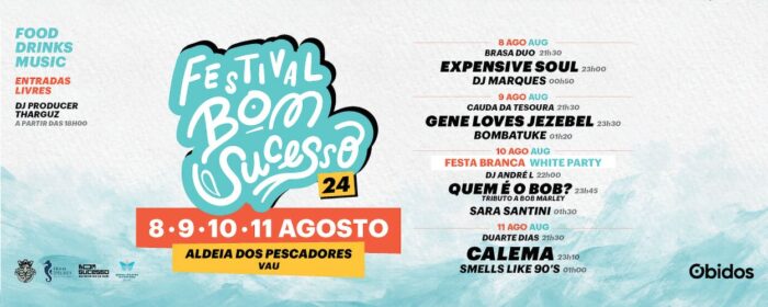 FESTIVAL BOM SUCESSO 2024 | VAU - ÓBIDOS - O Festival Bom Sucesso está de regresso à Praia do Bom Sucesso, na Aldeia dos Pescadores, de 08 a 11 de agosto, com entrada livre.