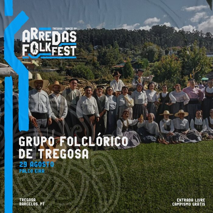 ARREDAS FOLK FEST 2024 | BARCELOS - O Arredas Folk Fest 2024 está de volta nos dias 29, 30 e 31 de agosto, prometendo voltar a levar milhares de pessoas até Tregosa, em Barcelos, com entrada livre e campismo grátis.
