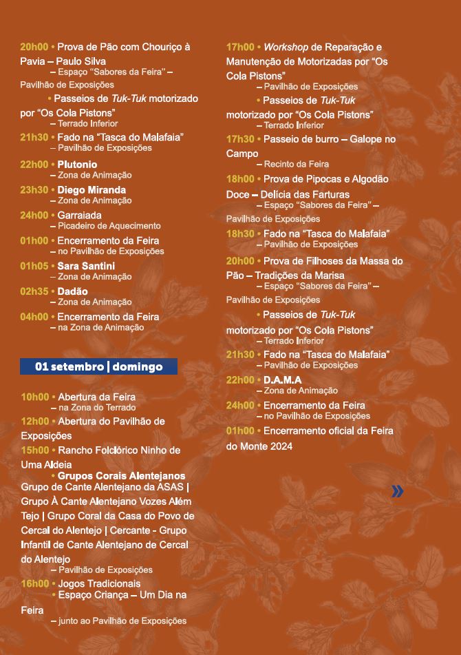 FEIRA DO MONTE 2024 | SANTIAGO DE CACÉM - A Feira do Monte 2024 está de regresso, dias 30, 31 de agosto e 1 de setembro, ao Parque de Feiras e Exposições de Santiago do Cacém com a tradicional feira franca, espetáculos musicais,  atividades de animação,  expositores ligados ao artesanato, à gastronomia e ao turismo, sem esquecer os petiscos e as diversões para todas as idades.