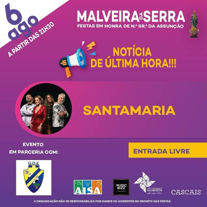 FESTAS DA MALVEIRA DA SERRA 2024 - As Festas da Malveira da Serra 2024, em Honra de Nossa Senhora da Assunção, estão de regresso de 6 a 15 de agosto. Com os habituais divertimentos, bancas de artesanato, farturas e quermesse.