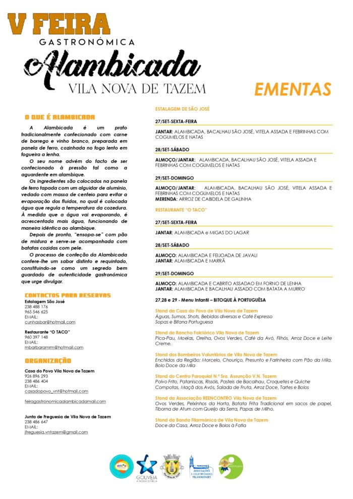 FEIRA GASTRONÓMICA ALAMBICADA 2024 | V. N. DE TAZEM - Vila Nova de Tazem vai receber nos dias 27, 28 e 29 de setembro, a V Feira Gastronómica Alambicada. O evento irá decorrer na Avenida Dr. Joaquim Borges e contará um programa variado, com a gastronomia em destaque.