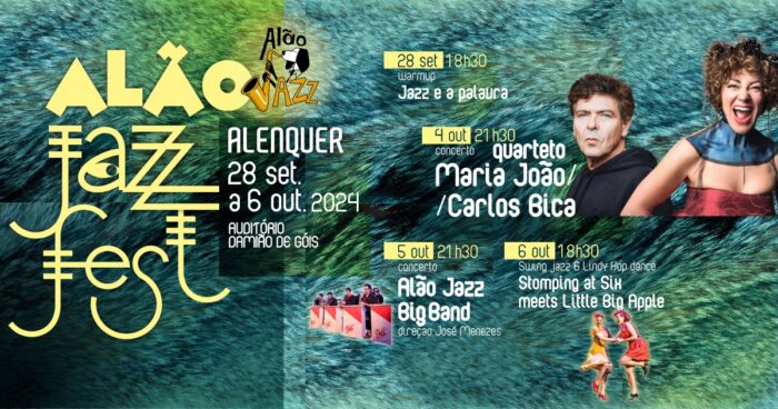 ALÃOJAZZ FEST 2024 | ALENQUER - O Alão Jazz Fest 2024 vai decorrer entre os dias 28 de setembro e o dia 06 de outubro em vários locais de Alenquer, com organização da Associação AlãoJazz.