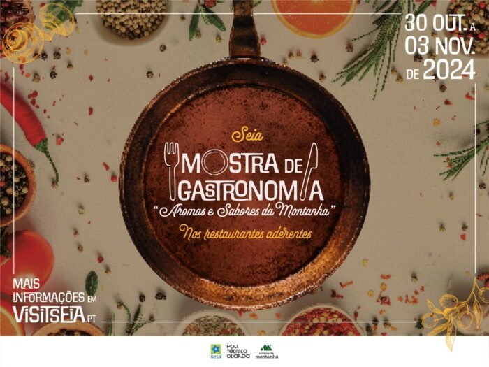 AROMAS E SABORES DA MONTANHA 2024 | SEIA - Os Aromas e Sabores da Montanha, Mostra de Gastronomia, regressam à mesa dos restaurantes do concelho de Seia, de 30 de outubro a 03 de novembro de 2024, numa iniciativa que valoriza a riqueza gastronómica local e promove a identidade do território.