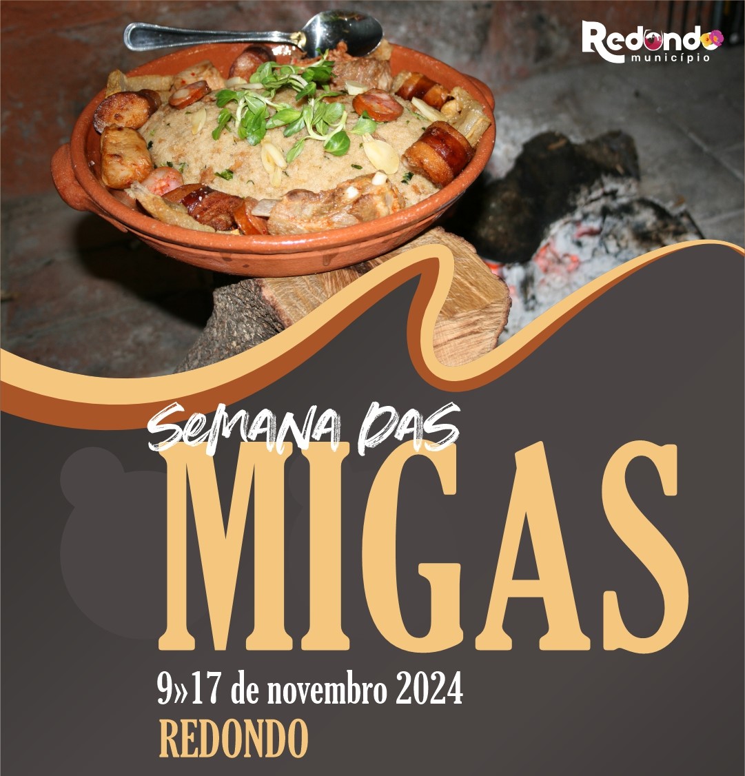 SEMANA DAS MIGAS 2024 | CONCELHO DE REDONDO