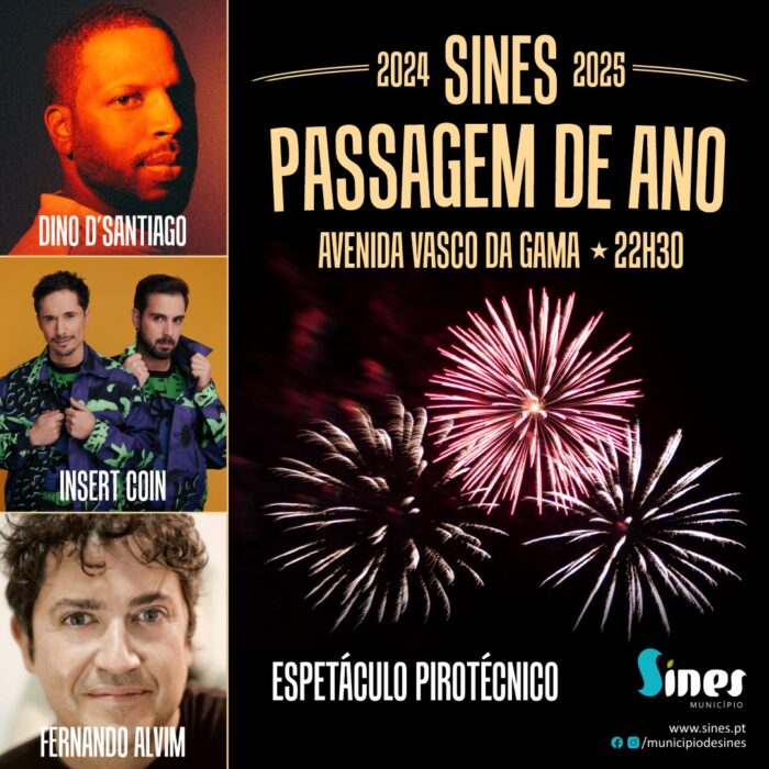 SINES PASSAGEM DE ANO 2024-2025 - Sines vai viver uma passagem de ano 2024/2025 inesquecível que começa às 22h30 do dia 31 de dezembro, na Avenida Vasco da Gama e que promete ser uma noite longa.
